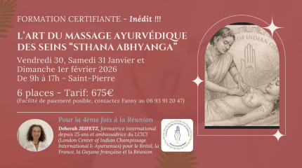 Formation L’ART DU MASSAGE AYURVÉDIQUE DES SEINS “STHANA ABHYANGA” - 30,31 jan et 1er fev20,21,22 fevrier (Copie)