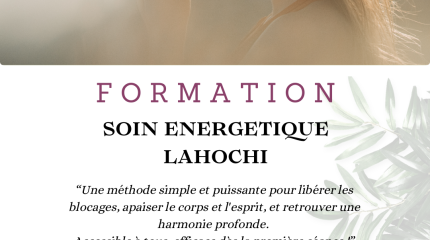 FORMATION SOIN ENERGETIQUE LAHOCHI